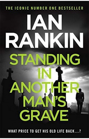 Standing in Another Man's Grave (A Rebus Novel)